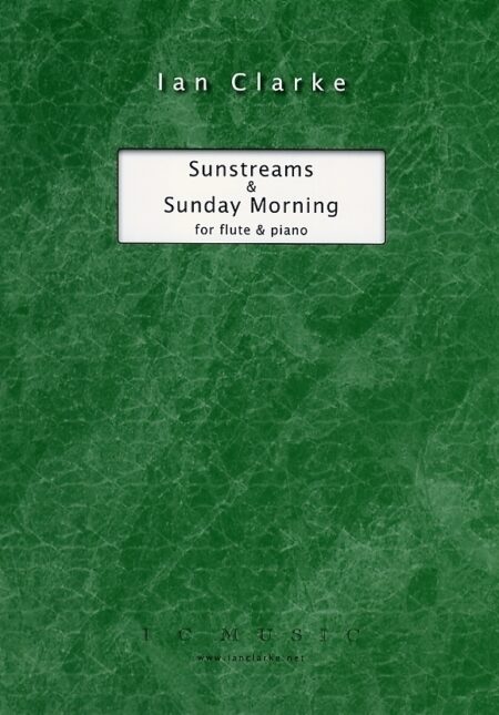 Sunstreams and Sunday Morning for Flute and Piano