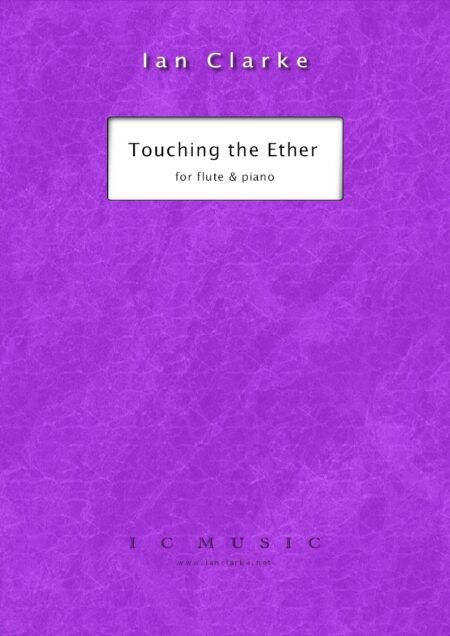 Touching The Ether for Flute and Piano